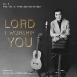 Sampul Album Rohani - Lord I Worship You